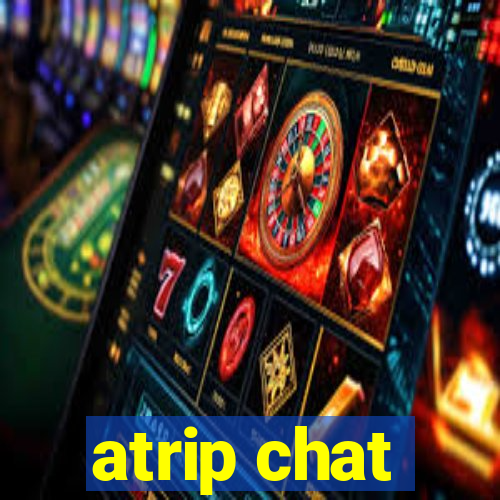 atrip chat